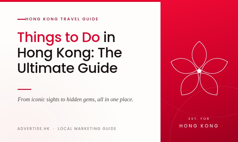 Things to Do in Hong Kong: The Ultimate Guide
