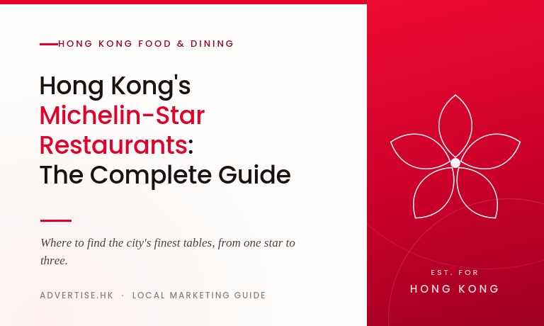 Hong Kong's Michelin-Star Restaurants: The Complete Guide