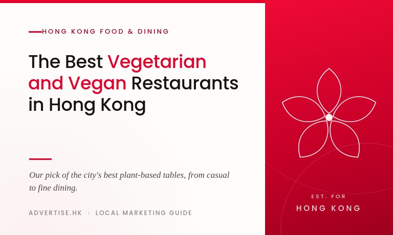 The Best Vegetarian and Vegan Restaurants in Hong Kong